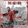 This Holy War - Single