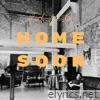 Home Soon - Single
