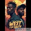 West To The South (feat. Jayson Carter & ChrisTheHype) - Single