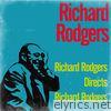 Richard Rodgers Directs Richard Rodgers
