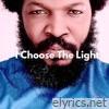 I Choose the Light - Single