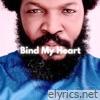 Bind My Heart - Single