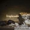 Irreplaceable - Single