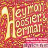 Heyman, Hoosier & Herman - The Cornerstone Outtakes