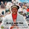 Black Man Time
