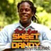 Sweet and Dandy - Single