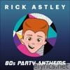 80s Party Anthems - EP