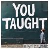 You Taught Me - Single