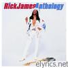 Rick James - Anthology