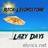 Rick Livingstone - Lazy Days - Single