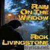 Rain On The Window - Single
