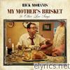 My Mother's Brisket & Other Love Songs