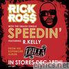 Speedin' (Feat. R. Kelly) [Edited Version]