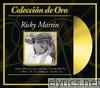Colección de Oro: Ricky Martin