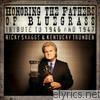 Ricky Skaggs - Honoring the Fathers of Bluegrass Tribute to 1946 and 1947