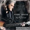 Ricky Skaggs Solo Songs My Dad Loved