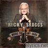 Ricky Skaggs - Music to My Ears