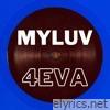 MyLuv4Eva - Single