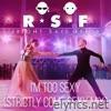 I'm Too Sexy (Strictly Come Sexy Mix) - Single