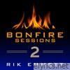 Bonfire Sessions - 2 - EP