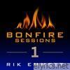 Bonfire Sessions - 1 - EP