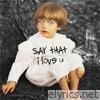 Say That I Love U - Single