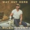 Riley Green - Way Out Here