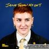 Jane Freaks Me Out - Single