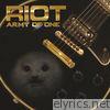 Riot - Army of One (Bonus Edition)