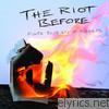 Riot Before - Fists Buried In Pockets