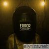 Error (feat. Steven Jones) - Single