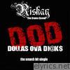 Dollas Ova Dicks - Single