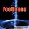 Footloose (as made famous by Kenny Loggins)