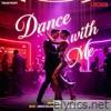 Dance With Me - Single