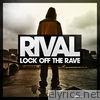 Lock Off The Rave EP
