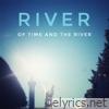 Of Time and the River - EP