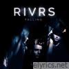 Rivrs - Falling - EP