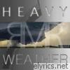 Heavy Weather