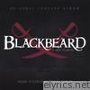 Blackbeard: a New Musical (2007 Concept Album)