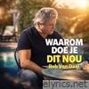 Waarom Doe Je Dit Nou - Single