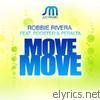 Robbie Rivera - Move Move Remixes (feat. Rooster & Peralta)