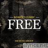 Robert Curry - Free - Single