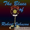 The Blues of Robert Johnson