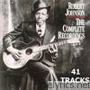 Robert Johnson - The Complete Recordings (41 Tracks)