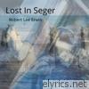 Robert Lee Erwin - Lost in Seger - Single