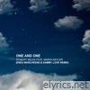 One and One (feat. Maria Nayler) [Enea Marchesini & Sammy Love Remix] - Single