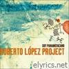 Roberto Lopez Project - Soy Panamericano