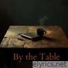 By the Table - Single
