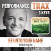 Be Unto Your Name (Performance Trax) - EP