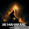 Jai Mahakaal - Single